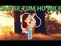 TUM HO MERA PYAAR || Romantic song || whatsapp status video Whatsapp Status Video Download Free