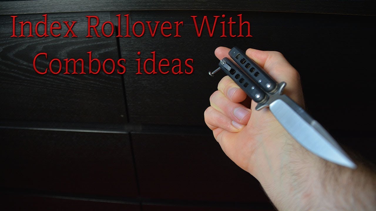 Balisong Tricks /INDEX ROLLOVER/ With COMBOS