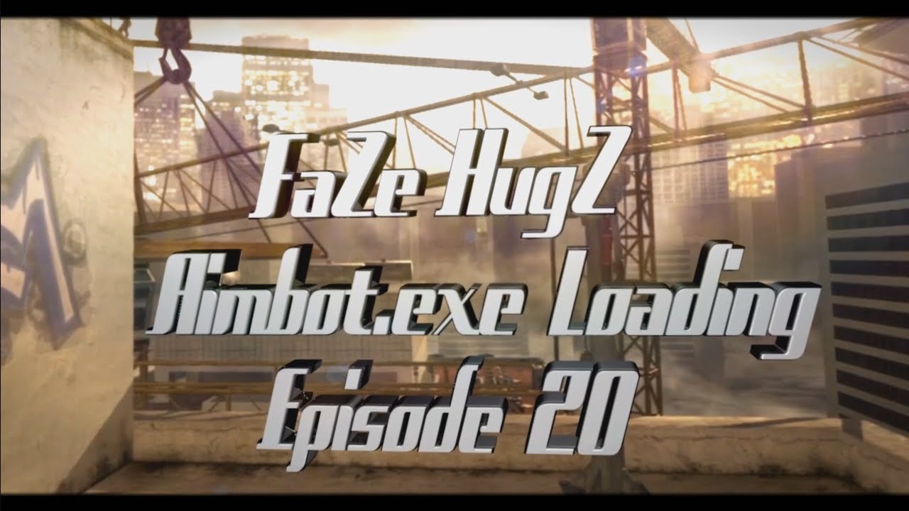 cod sniping sensitivity FaZe HugZ: Aimbot.exe Loading - Episode 20 by Faytal