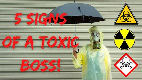 TOXIC BOSS!  [5 Signs your boss is TOXIC]