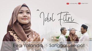 Download Lagu EVA LIDA And SANGGAR LEMPOT - SELAMAT IDUL FITRI 1441 H [ COVER ]