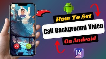 How To Set Call Background Video On Android