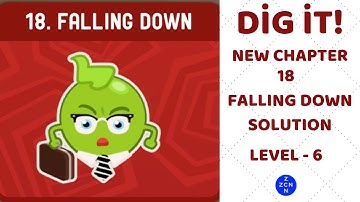 Dig it! New Chapter 18 Falling Down  -  Level 6 Solution