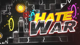 【4K】 "Hate War" (Extreme Demon) by Stormfly, S1l3nce & Sary | Geometry Dash 2.11