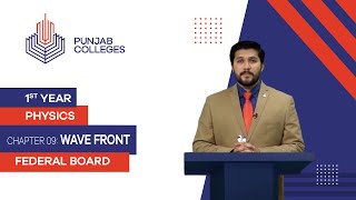 PGC Lectures-Inter Part 1-Fedreal Board-Physics-Chapter 9-Wave front