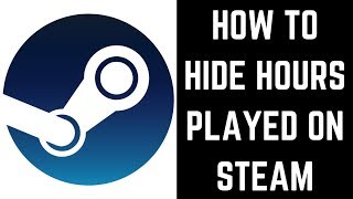 How to Hide Hours Played on Steam