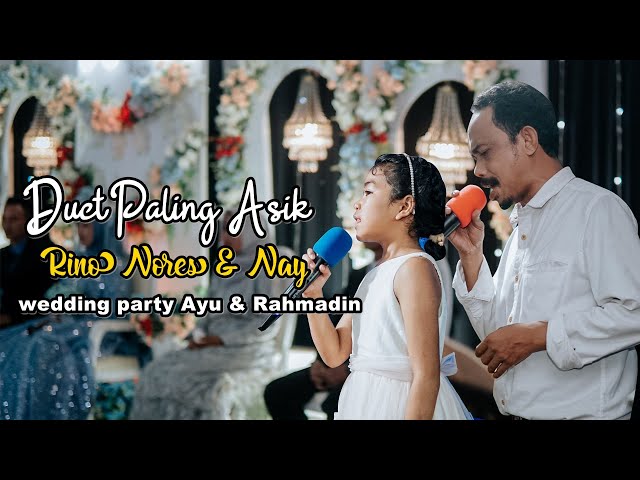 DUET PALING ASIK | RINO NORES u0026 NAY | LAGU DAERAH MANGGARAI|WEDDING PARTY | RAHMADIN u0026 AYU class=