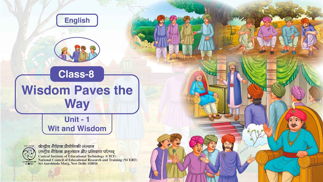 NCERT, Class-8, English, Ch- unit-1,  Wisdom Paves the Way