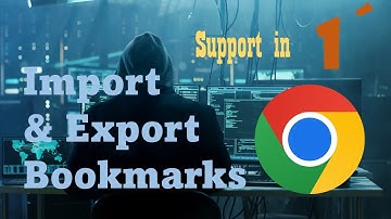 How to export and import bookmarks in Google Chrome