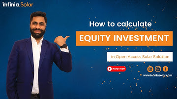 Equity Investment in Open Access Solar | How to calculate Equity | Group Captive Structure