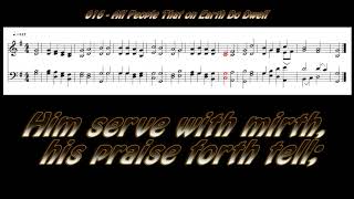 016 All People That on Earth Do Dwell Hymn with score and lyrics