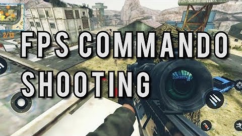 FPS COMMANDO SHOOTING 3D GAMEPLAY
