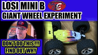 LOSI MINI B – GIANT WHEEL EXPERIEMENT – DON’T DO THIS!!! FIND OUT WHY - NEW ENGLAND RC – E102