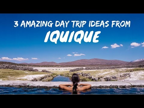 3 Best Day Trip Ideas from IQUIQUE, CHILE | Beach, Hotsprings, Geysers |  South America Travel Vlog