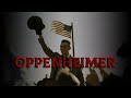 Oppenheimer (Part 1)