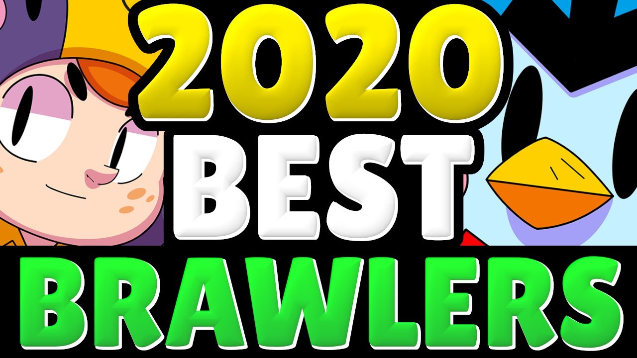 Best Brawlers In 2020 For Every Mode Brawl Stars Tier List V17 Youtube - best brawlers brawl stars characters 2020