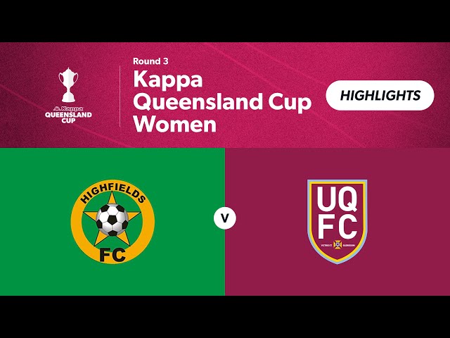Kappa Queensland Cup Women Round 3 - Highfields vs. UQFC Highlights