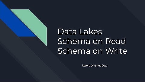 Schema on Read vs Schema on Right - Data Lake Planning