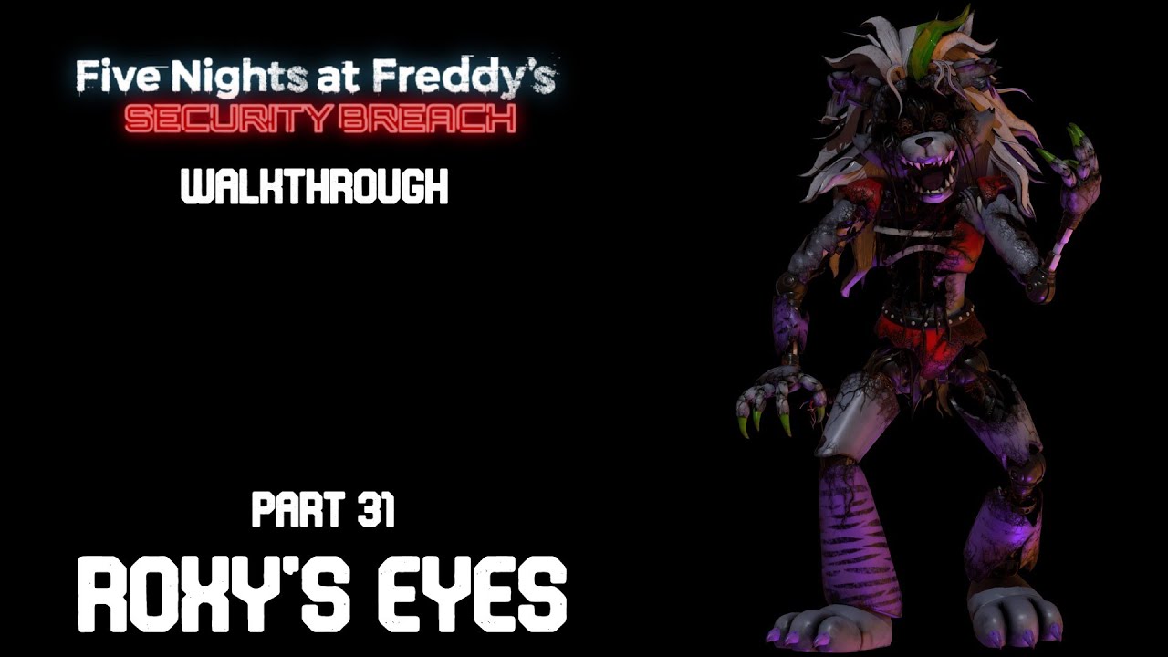 Five Nights at Freddy's: Security Breach - Walkthrough Part 31 - Roxy's ...