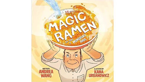 Magic Ramen: The Story of Momofuku Ando by Andrea ...