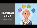 Harihar kaka class 10 hindi animated explanation and summary
