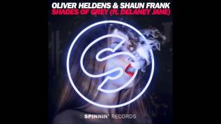 Oliver Heldens & Shaun Frank - Shades Of Grey Ft. Delaney Jane (2Scratch Remix)