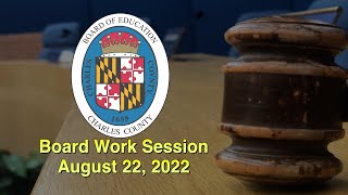 Board Work Session- August 22, 2022