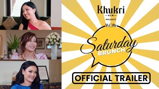 Asmi Shrestha, Sareesha Shrestha, Nancy Khadka | Khukri Rum Presents WOW Saturday Brunch E17 Trailer