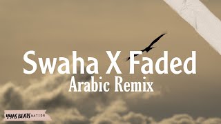 Swaha X Faded 8D Music Faded Arabic Remix Tiktok Trend