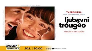 [SRB] LJUBAVNI TROUGAO na CineStar Premiere 1