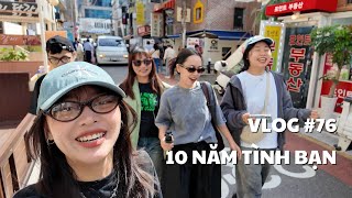 VLOG #76: 10 YEARS OF FRIENDSHIP | duongfynn