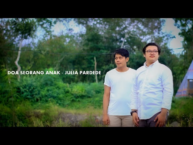 DOA SEORANG ANAK - JULIA PARDEDE SERWY (COVER) BY ANDREW & YOAN class=