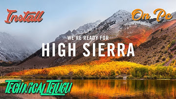 Install Mac Os High Sierra On Pc/Laptop In Telugu [Technical Telugu]