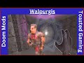 Doom Mods = Walpurgis