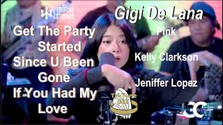 Tritone Studios_Gigi De Lana* Get The Party Started| Since U Been Gone| If You Had My Love