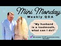 &quot;My Husband is a LOUDMOUTH, What Can I Do?&quot; || Mini Monday Q&amp;A with Bob and Dixie!