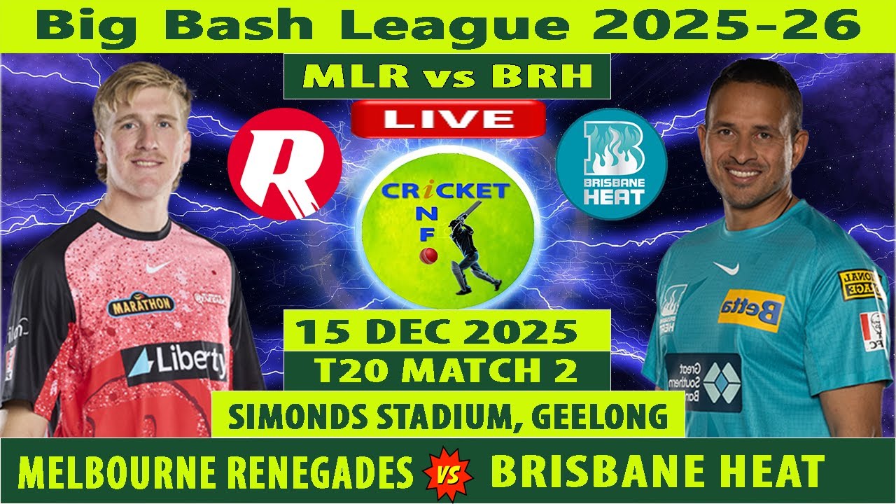 Melbourne Renegades vs Brisbane Heat | MLR vs BRH | Big Bash League 2025-26 | BRH vs MLR | MR vs BH