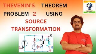 How to solve thevenin's theorem problem 2 with source transformation