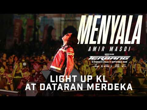 AMIR MASDI - MENYALA | LIGHT UP KL AT DATARAN MERDEKA