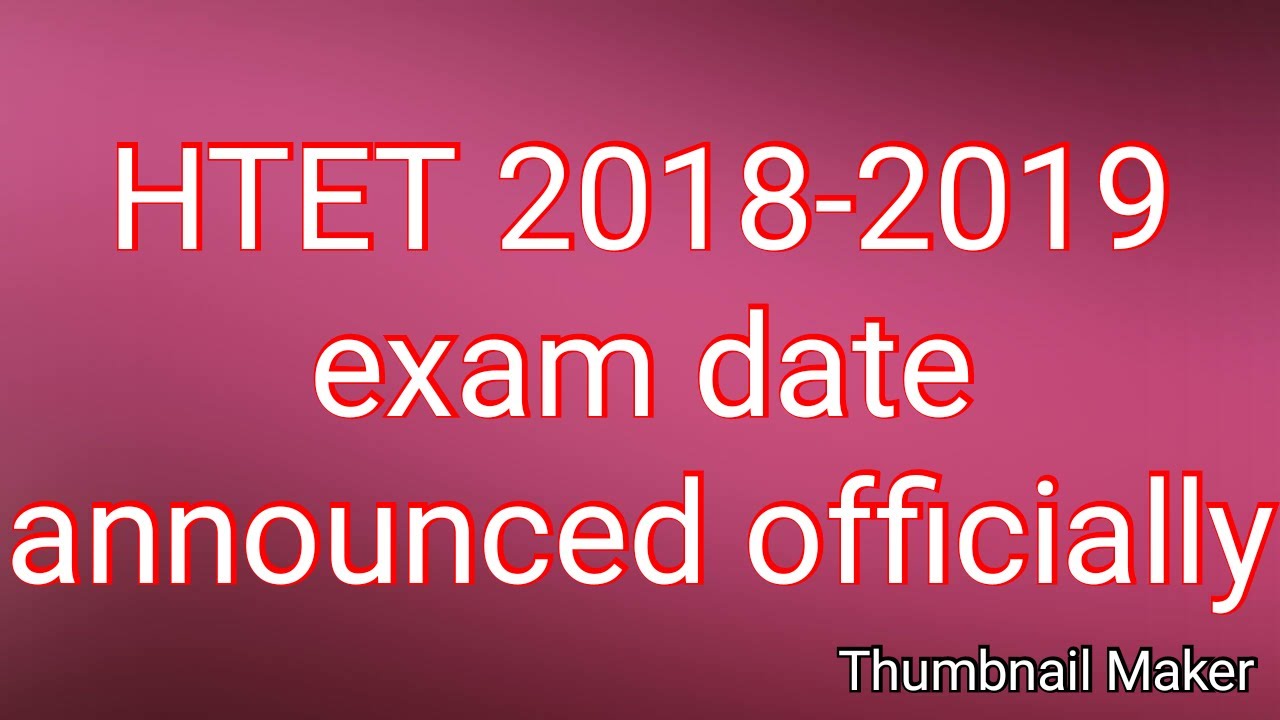 HTET 2018-2019 exam date announced officially
