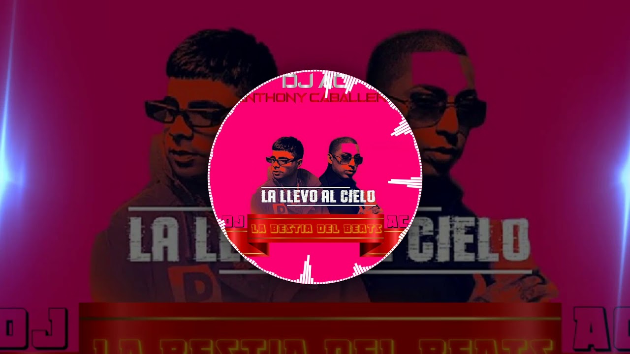 La Llevo AL Cielo -Audio_Completo (Extended_DJ_AC) Chencho Corleone ft ...