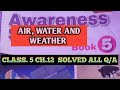 Air, Water and Weather Class.5 Q/A | Air, Water and Weather Class.5 ch.12 Q/A |