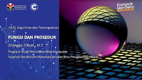 IK131 -  Algoritma dan Pemrograman  KOM-1B, Fungsi dan Prosedur