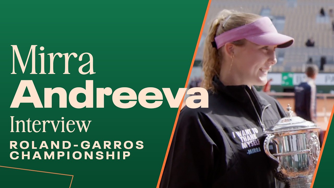 Mirra Andreeva sends message to her younger self after clinching championship | 2026 Roland Garros