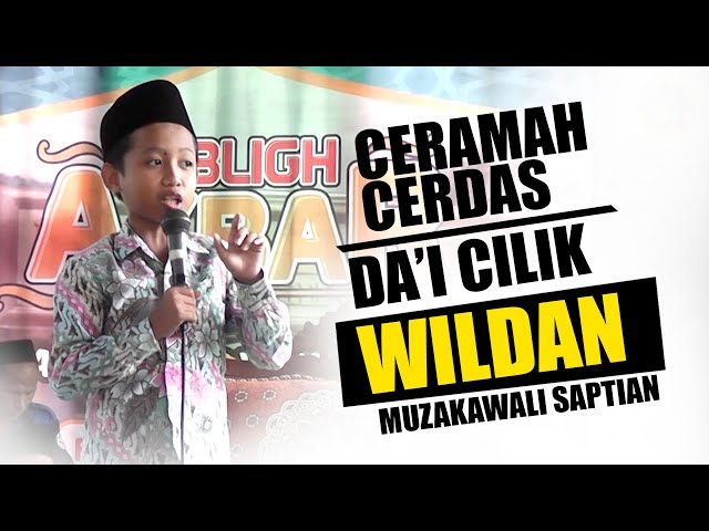 TABLIGH AKBAR MEWUJUDKAN GENERASI CINTA AL QUR'AN | BERSAMA DA'I CILIK WILDAN MAUZAKAWALI SAPTIAN class=