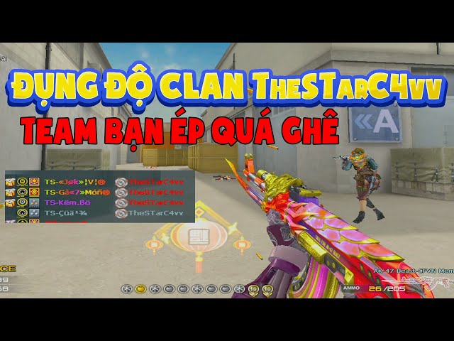 ► Bình luận Đột Kích - Đụng độ clan TheSTarC4vv - Team bạn ép quá dữ -  Ak47 MemBers - Tú Lê class=