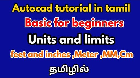 Autocad tutorial in tamil-units and limits in tamil-civil tamil