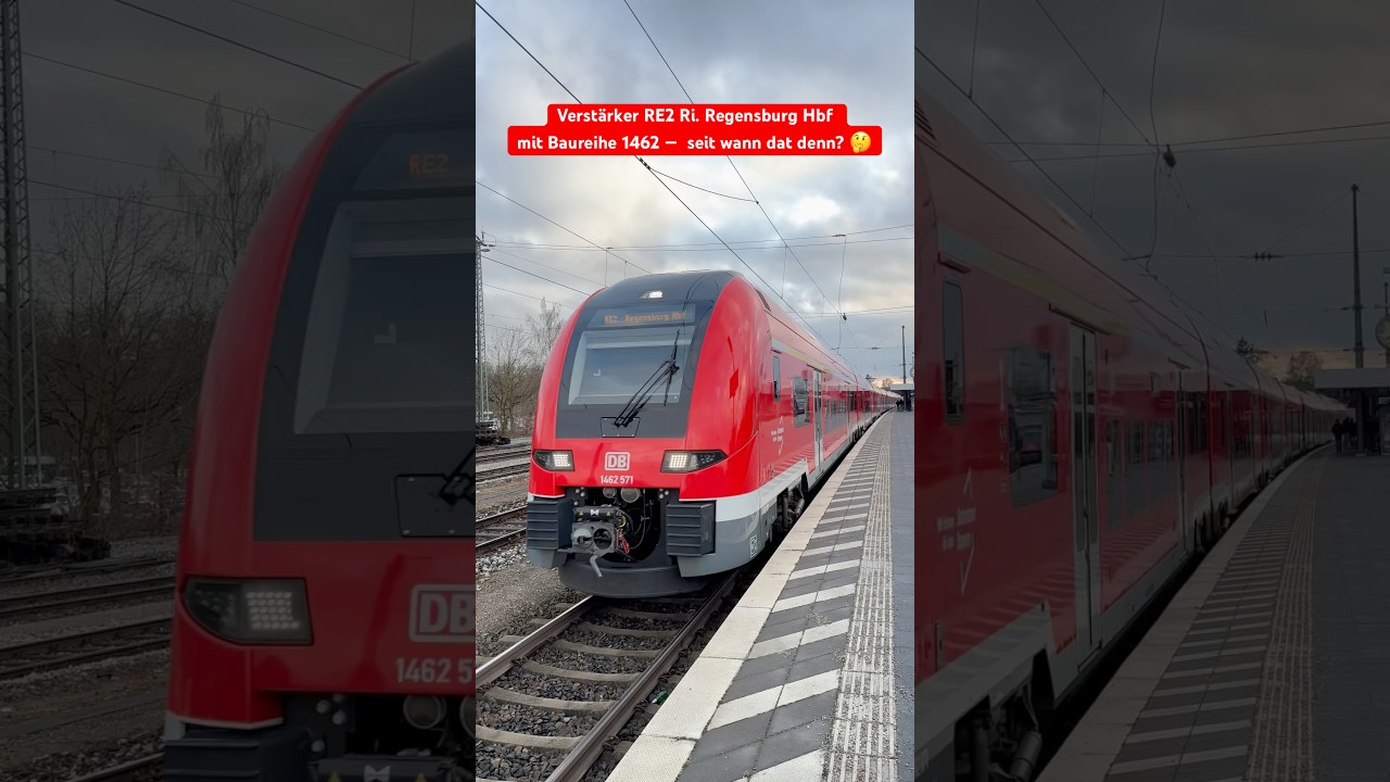 Verstärker RE2 Ri. Regensburg Hbf mit Br.1462  —  seit wann dat denn? 🤔