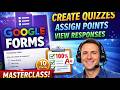 Google Forms Mastery (Final Lesson) | How to Create a Quiz, Assign Points & View Responses