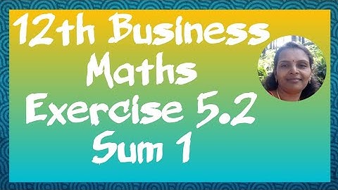 12th Business Maths|Exercise 5.2|Sum 1